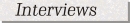 Interviews